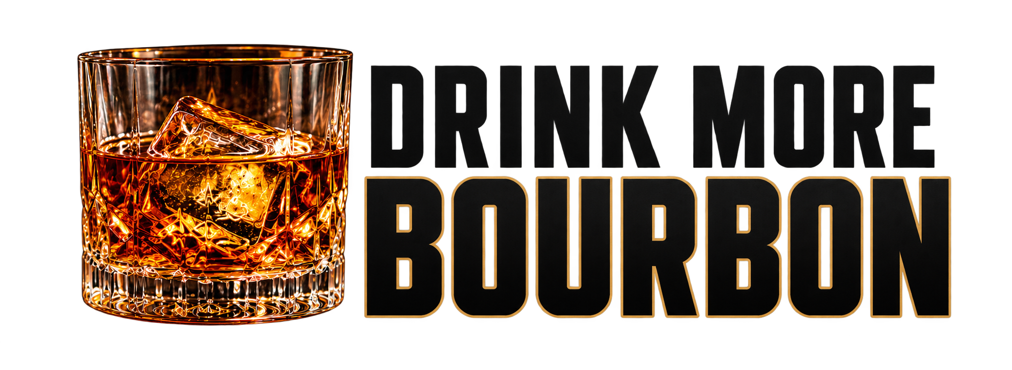 Drink More Bourbon